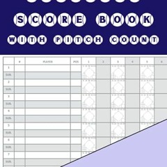 READ [KINDLE PDF EBOOK EPUB] Baseball Scorebook - With Pitch Count: A Large Print Sco
