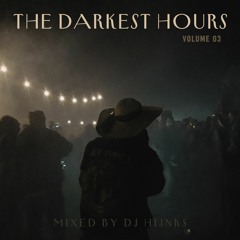 HIJNKS - THE DARKEST HOURS VOL 3 - DNB