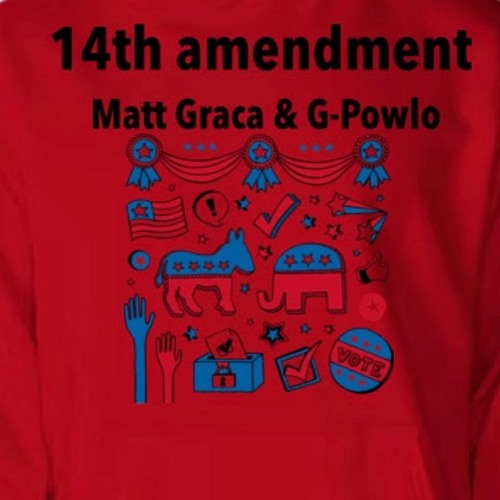 14th Amendment (Prod. Matt Graca)