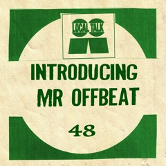 Introducing No. 48 - Mr OFFBeat