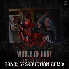 Chaotic Hostility & Psychoweapon - World Of Hurt (Brain Destruction Edit)