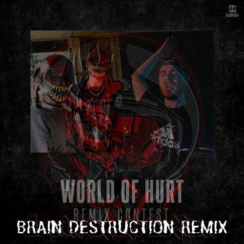 Chaotic Hostility & Psychoweapon - World Of Hurt (Brain Destruction Edit)