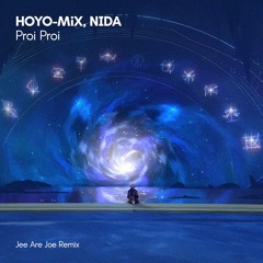 Proi Proi (Jee Are Joe Remix)