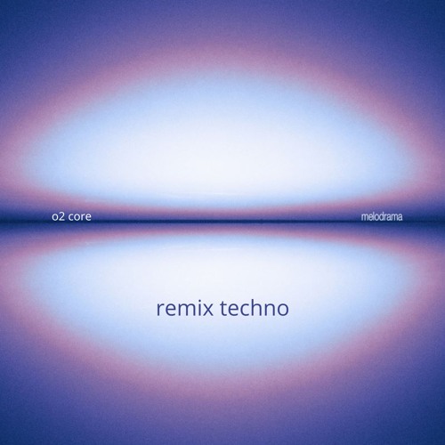 melodrama - Remix Techno