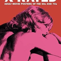 PDF/READ X-rated: Adult Movie Posters of the 60s and 70s ipad