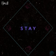 Stay