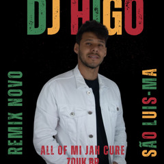 REMIX ALL OF ME (ZOUKBR) DJ HIGO