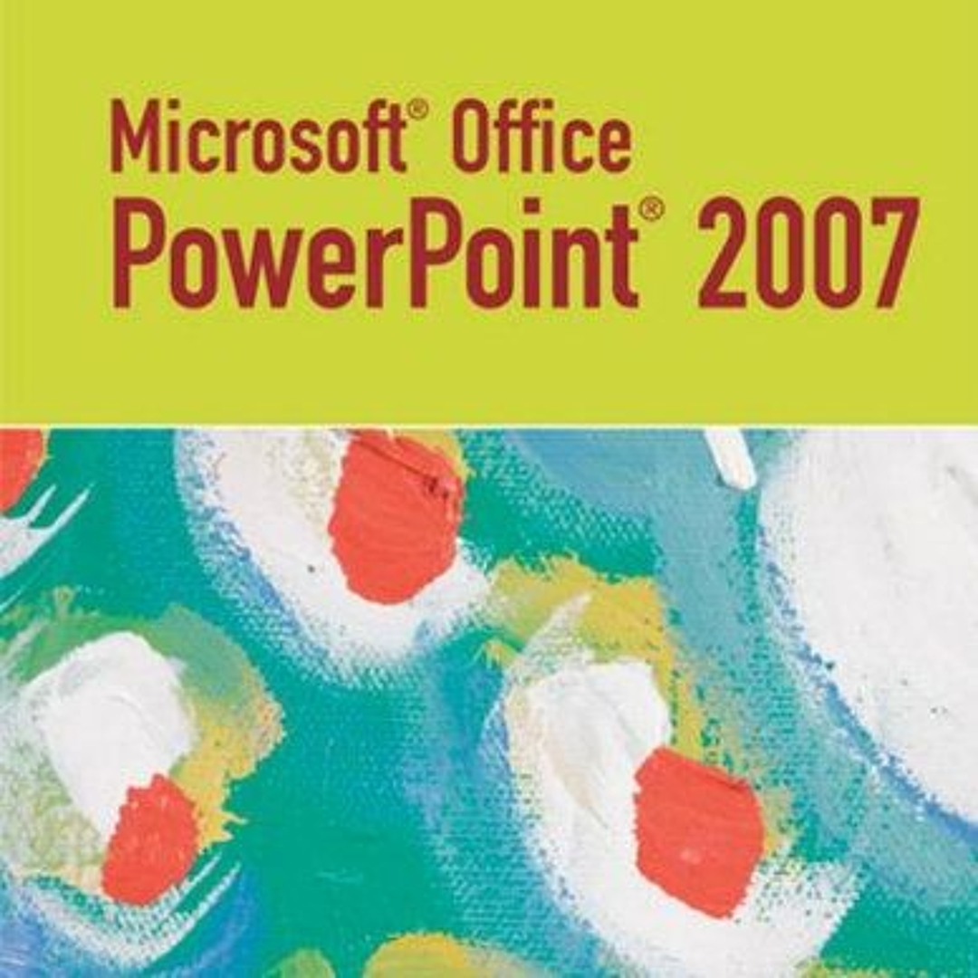 Stream [DOWNLOAD] Microsoft Office PowerPoint 2007 from TracyYoung154 ...