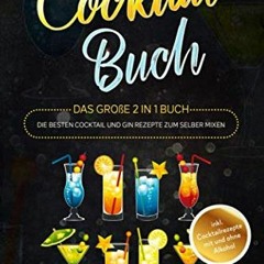 read COCKTAIL BUCH: Das große 2 in 1 Buch - Die besten Cocktail und Gin Rezepte zum selber mixen -