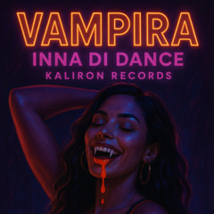Vampira Inna Di Dance - Kaliron Records