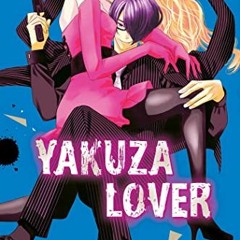 [Read] EPUB KINDLE PDF EBOOK Yakuza Lover, Vol. 7 (7) by  Nozomi Mino ✏️