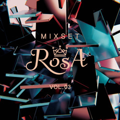 RosA Mixset Vol.03