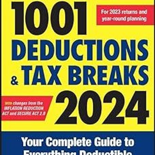 Stream ! J.K. Lasser's 1001 Deductions and Tax Breaks 2024 Your