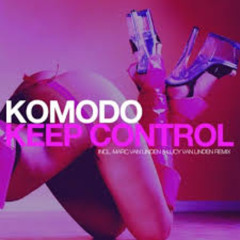 Komodo - Keep Control
