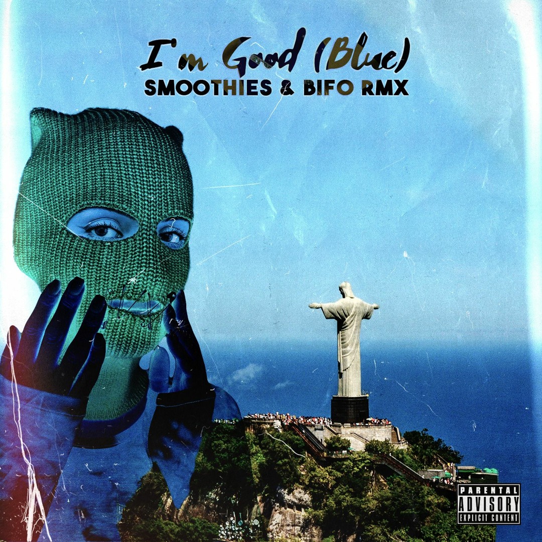 Stream David Guetta, Bebe Rexha - I'm Good (Blue) [Smoothies