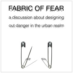 Negroni Talk #44 - Fabric Of Fear: A Discussion About Designing Out Danger In The Urban Realm.