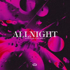 GHOST CLAW & THE AREA 13 - ALLNIGHT