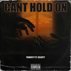 Can't Hold On ft. SeeJoyy (prod. by skgotthesauce)