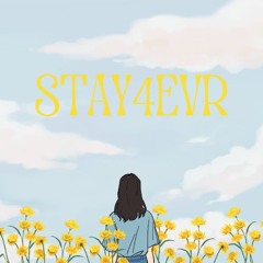 STAY4EVR @ Silence of forest