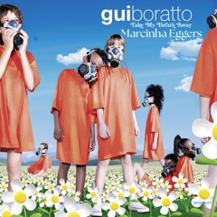 Gui Boratto - No Turning Back (Marcinha Eggers ELA)