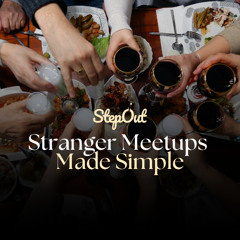 StepOut | Where Friendships Begin