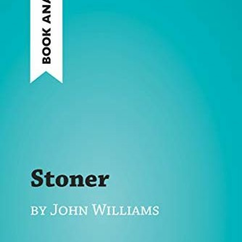 Stream Read Stoner By John Williams Book Analysis Detailed Summary