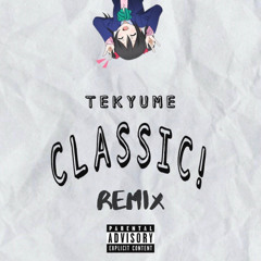 CLASSIC! Remix (feat. SADBOYSHAQ)