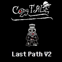 [CopyTale][Sans Phase 3] - Last Path V2