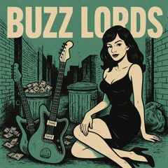 Buzz Lords  - Pawn King