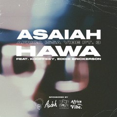 ASAIAH - AFRICA ISSA VIBE Pt.3 (HAWA)INSTRUMENTAL (PROD BY HOTTRAK)