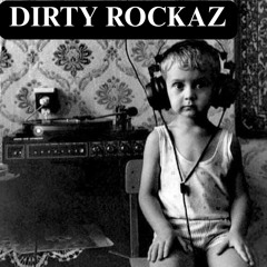 DIRTY ROCKAZ~ 3690