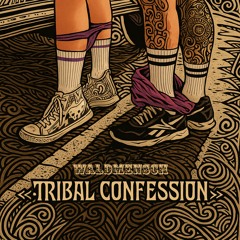 <<< - Tribal Confession >>> -