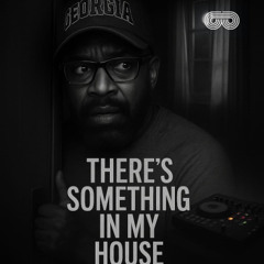 THERE'S SOMETHING IN MY HOUSE (PACHECO DJ MIX)