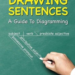 read✔ Drawing Sentences: A Guide to Diagramming