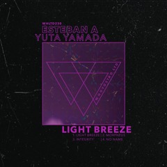Yuta Yamada & Esteban A - Light Breeze [WHLTD230]