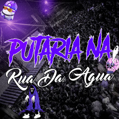 PUTARIA NA RUA DA AGUA - DJ VR SILVA Feat. MC's MAGRINHO, FABINHO OSK, DTRES & LETICIA