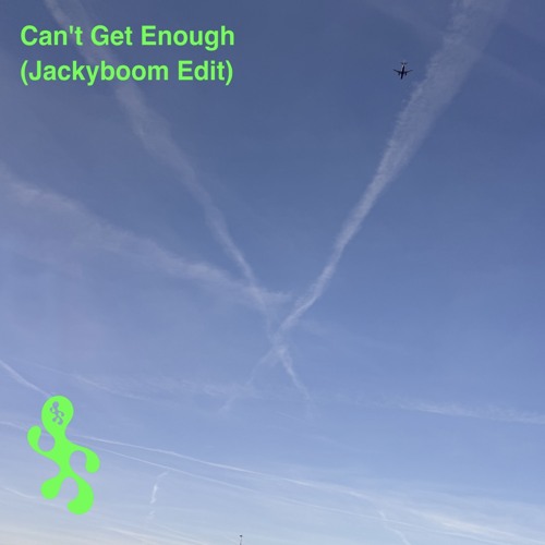 Can't Get Enough (Jackyboom Edit)