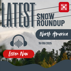 North America Weekly Snow News - 19/09/2025