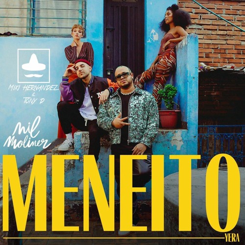 Nil Moliner, Yera - Meneito (Miki Hernandez & Tony D. Edit)
