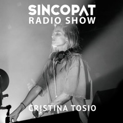 Cristina Tosio  - Sincopat Podcast 354