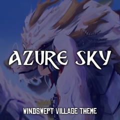 AP - Windswept Village Theme [Azure Sky]