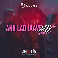 Akh Lad Jaave (Hindi Mix)