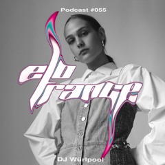 Vitamin D(ance) [DJ Würlpool] - Elotrance Podcast #055