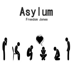 Freedom Jones - Asylum