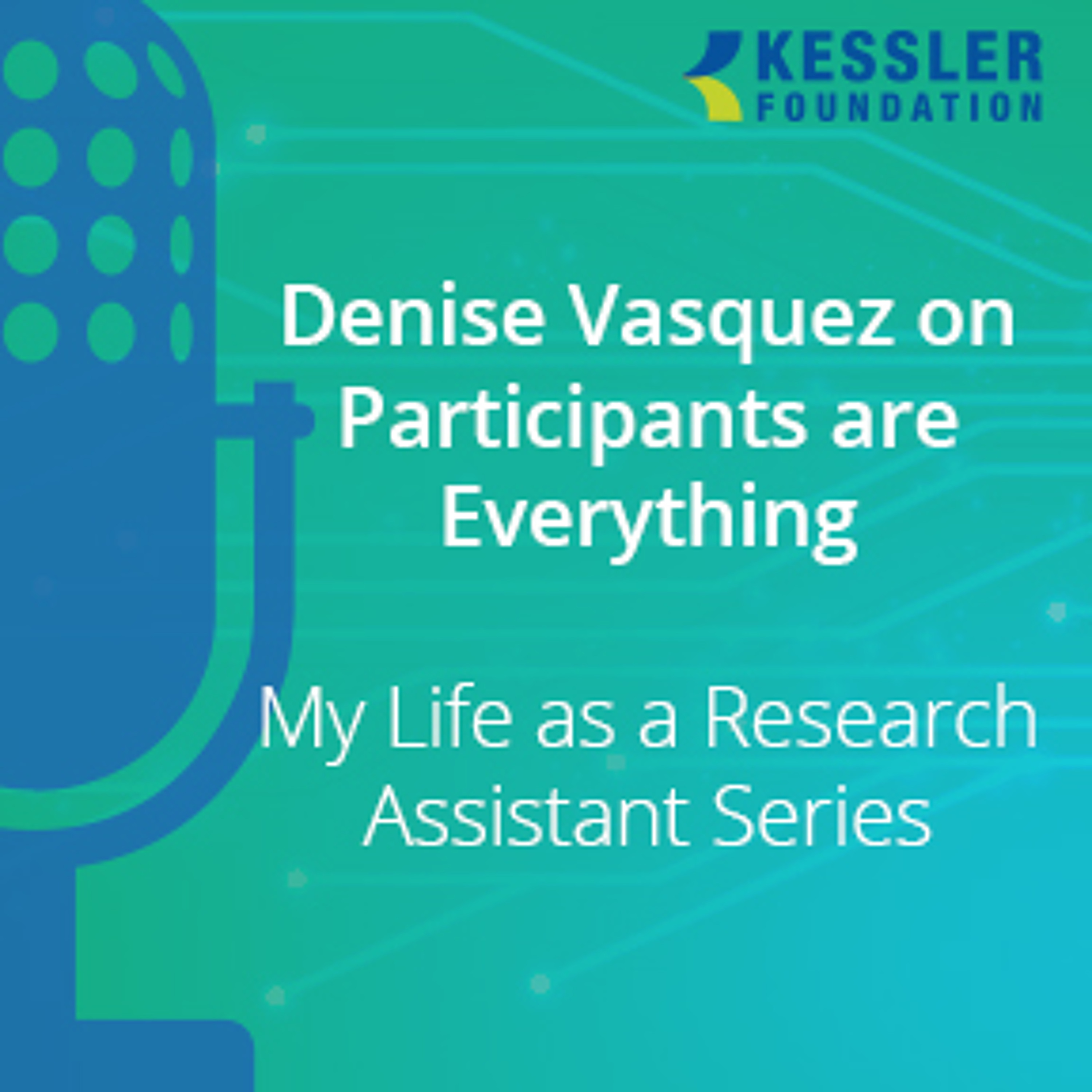 Denise Vasquez on Participants are Everything