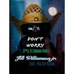 dont worry by JB WILLIAMSON jr.