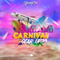 MIAMI CARNIVAL GEAR UP 2024 @DJYoung_Trini