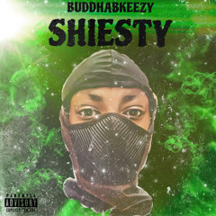 BUDDHABKEEZY - SHIESTY