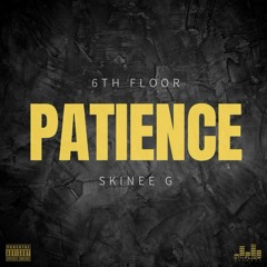 Patience feat. Skinee G