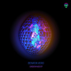 Benetia Vero - Underpass (Original Mix) [Psy4Aliens]